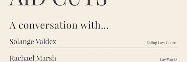 Access to Justice After the Legal Aid Cuts. A conversation with…
